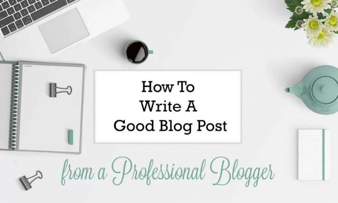 How To Write A Good Blog Post And Make Your Readers Want More - manage